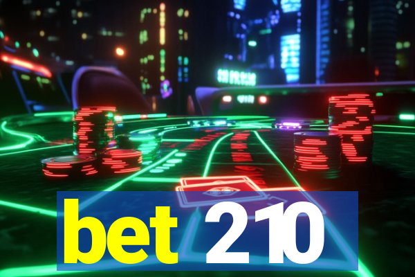 bet 210